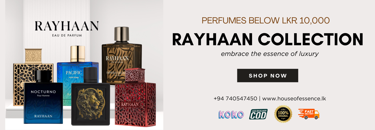 Rayhaan perfumes from house of essence sri lanka